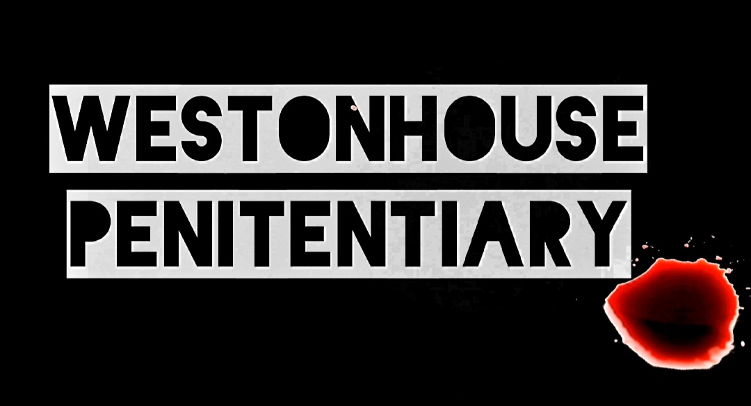 Westonhouse Penitentiary