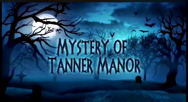 Mystery of Tanner Manor Ep 2