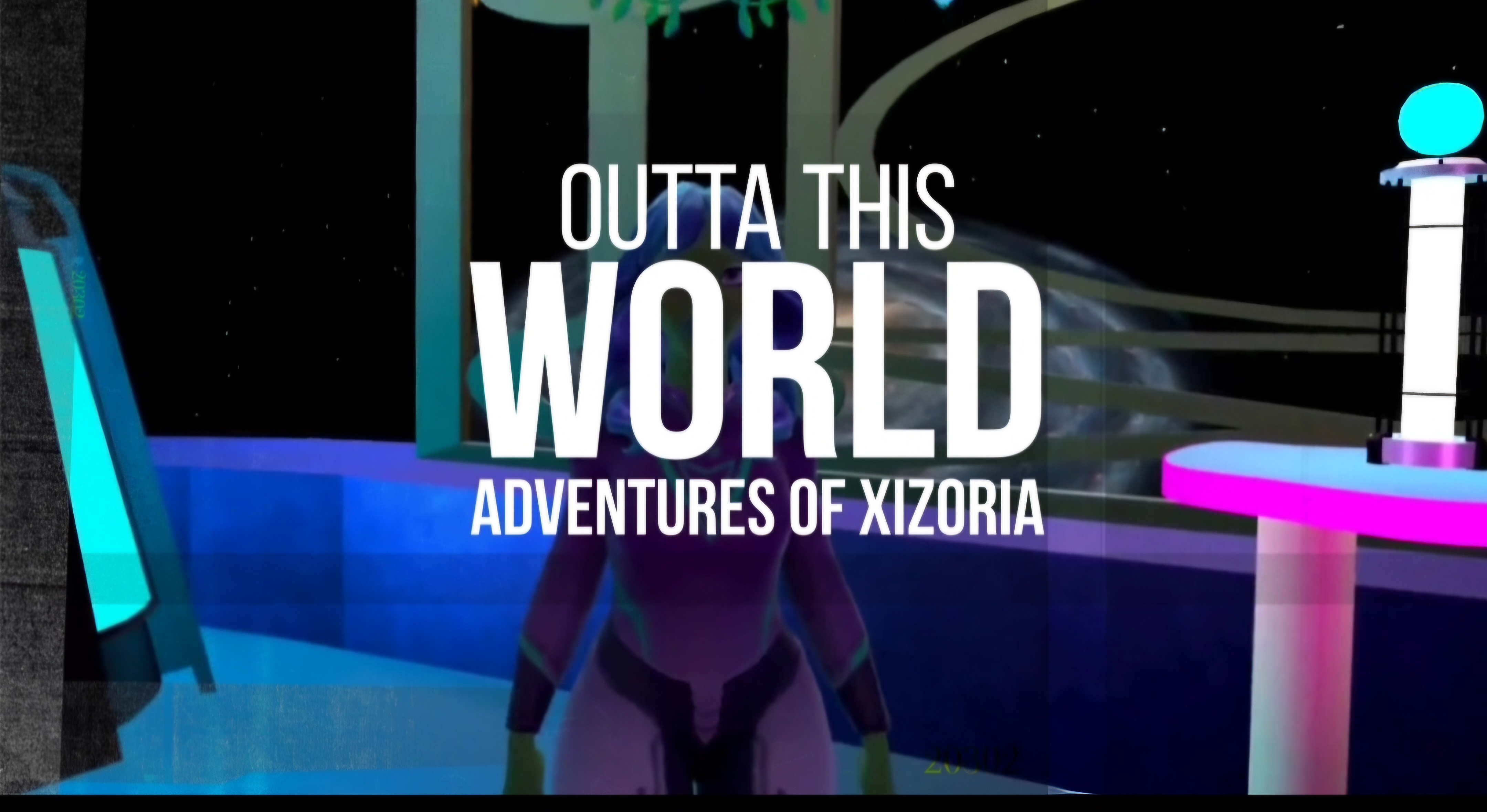 Outta This World Adventures of Xizoria