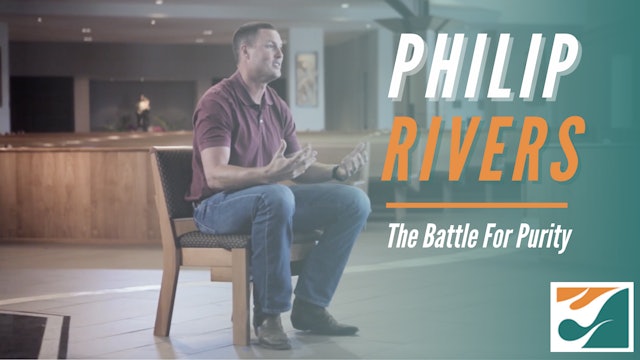 Philip Rivers: The Battle for Purity