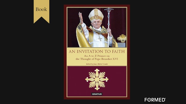 An Invitation to Faith by Pope Benedict XVI