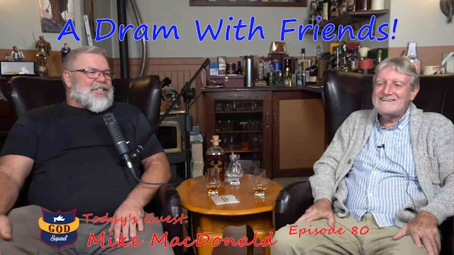 Hearing the call of the Poor | A Dram with Mike MacDonald | Episode 80