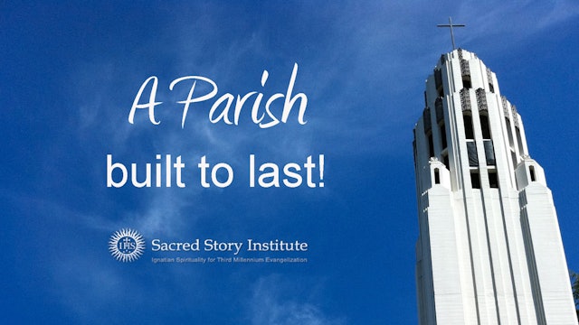 A Parish Built to Last