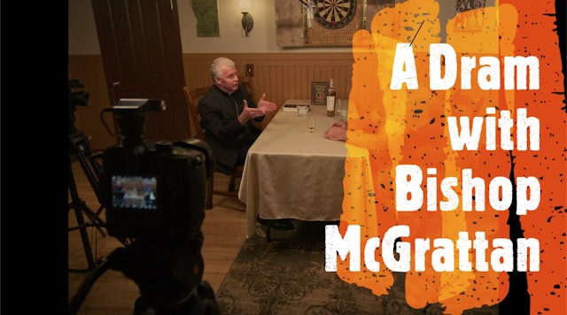 Episode VII: Bishop William McGrattan