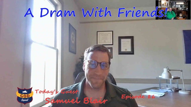Navy Seal talks about Brotherhood | A Dram with Sam Blair | Episode 86