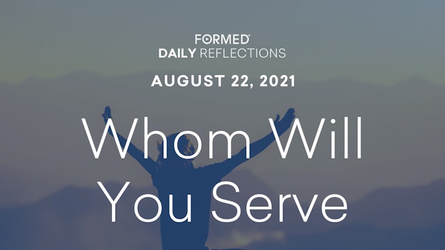 Daily Reflections – August 22, 2021
