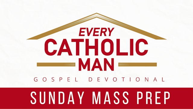 Every Catholic Man: Sunday Devotional