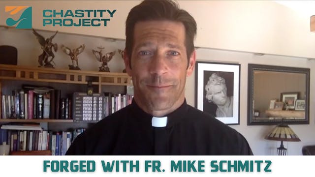Day 11: Forged with Fr. Mike Schmitz