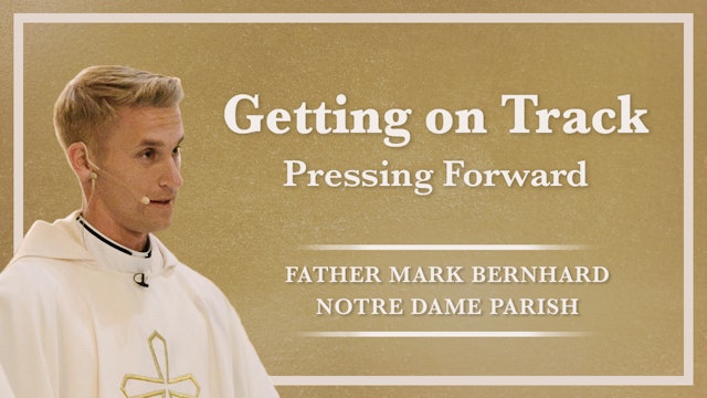 Pressing Forward: Fifth Sunday of Lent