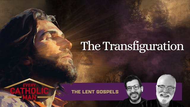 The Lent Gospels: 2nd Sunday of Lent