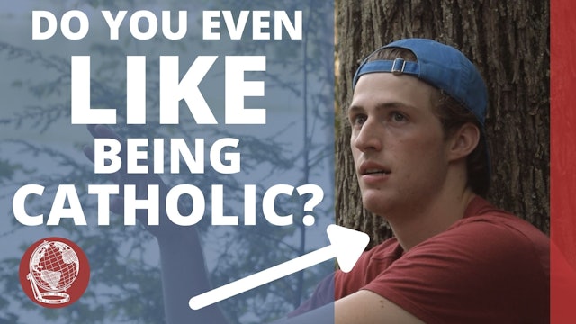do you even like being catholic?