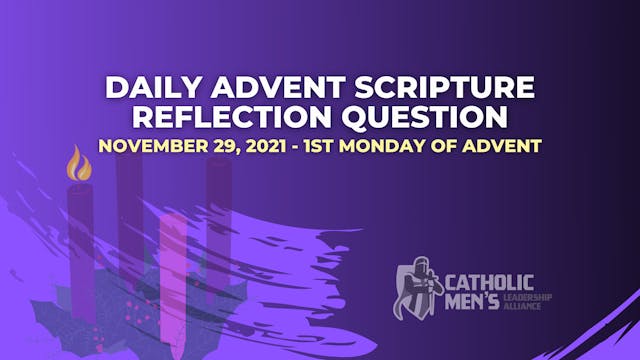 Advent Daily Reflection Question: Mon...