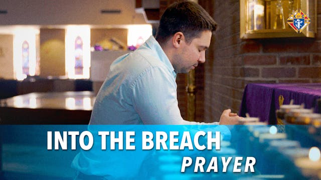 Into the Breach – Episode 7: Prayer