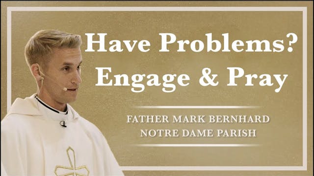 Have Problems? Engage & Pray | Sunday...