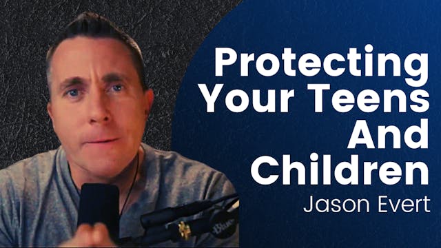 Protecting Your Teens and Children