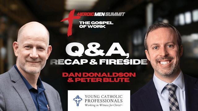 Q&A, Recap, & Fireside with Dan Donaldson & Peter Blute