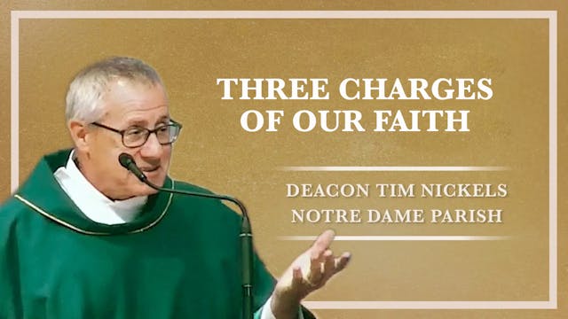 Three Charges of Our Faith | Sunday S...