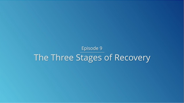 Day 9: The Three Stages of Recovery