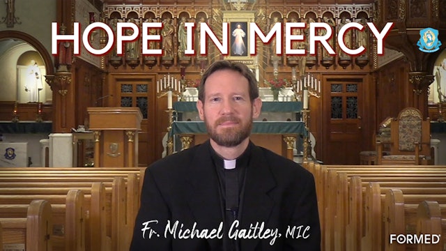 Hope in Mercy with Fr. Michael Gaitley