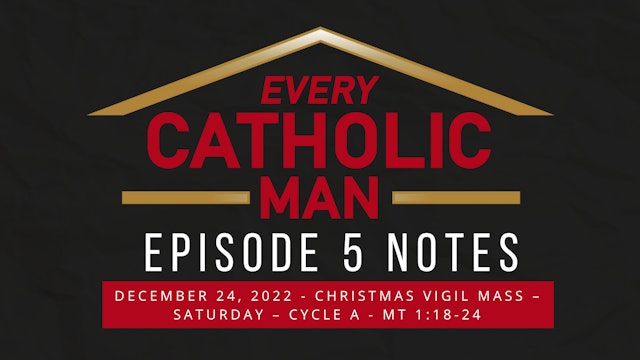 Episode 5: Notes for ECM Sunday Gospel Podcast - Christmas Vigil, December 24