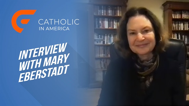 An Interview with Mary Eberstadt: Discussing the Fatherless Generation
