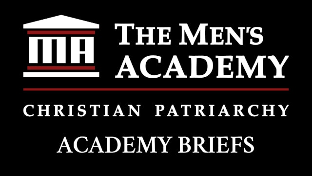 The Men's Academy: Academy Briefs