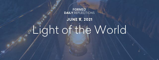 Daily Reflections – June 8, 2021