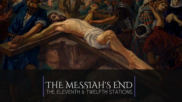 THE MESSIAH'S END: ELEVENTH & TWELFTH...