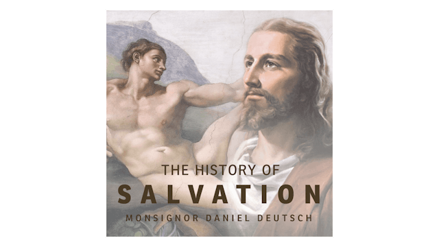 The History of Salvation: God's Plan ...