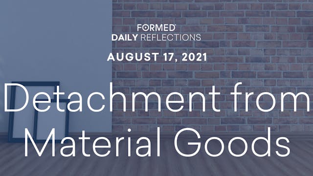 Daily Reflections – August 17, 2021