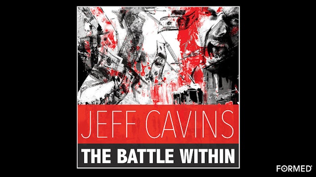 The Battle Within: Sin and How to Fight It by Jeff Cavins