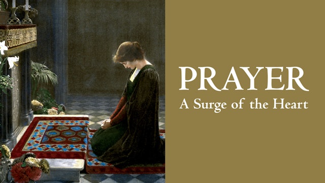 Prayer: A Surge of the Heart
