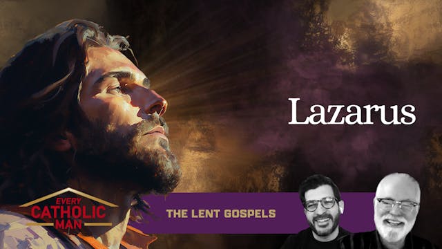 The Lent Gospels: 5th Sunday of Lent