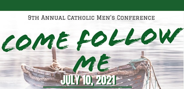 9th Annual Catholic Men's Conference FULL VERSION