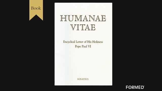 Humanae Vitae Encyclical of His Holiness Pope Paul VI