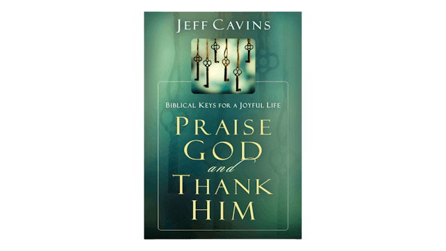KINDLE: Praise God and Thank Him by Jeff Cavins