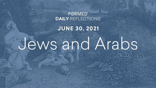 Daily Reflections – June 30, 2021