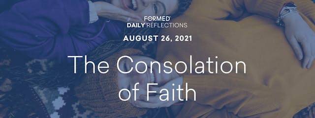 Daily Reflections – August 26, 2021
