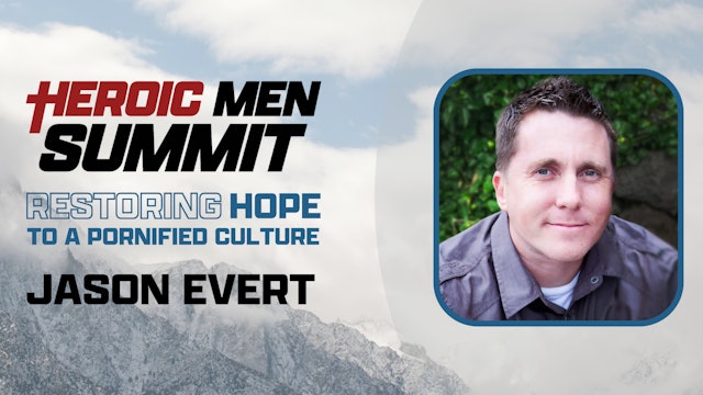 Restoring Hope to a Pornified Culture: Jason Evert