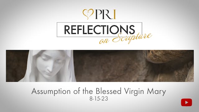 PRI Reflections on Scripture | Assump...