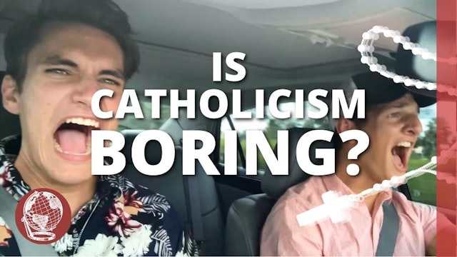 catholicism ≠ boring