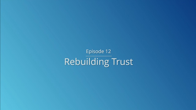 Day 12: Rebuilding Trust