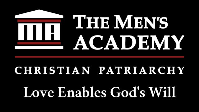 Academy Brief: Love Enables God's Will