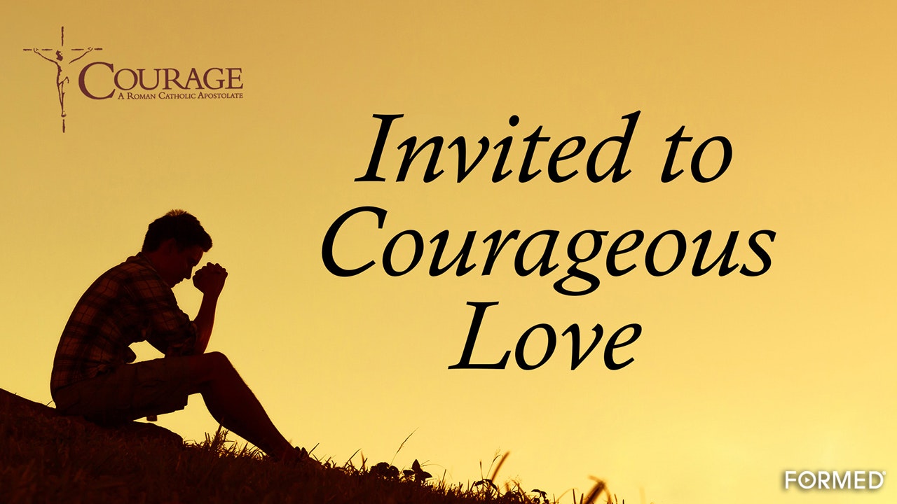 Invited to Courageous Love