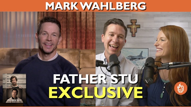 Father Stu Interview with Mark Wahlberg