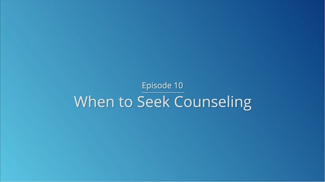 Day 10: When to Seek Counseling