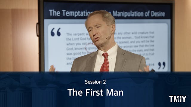 Manhood: Session 2 - The First Man