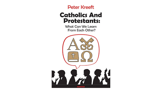 KINDLE: Catholics and Protestants: What Can We Learn from Each Other?