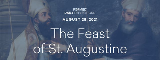 Daily Reflections – August 28, 2021
