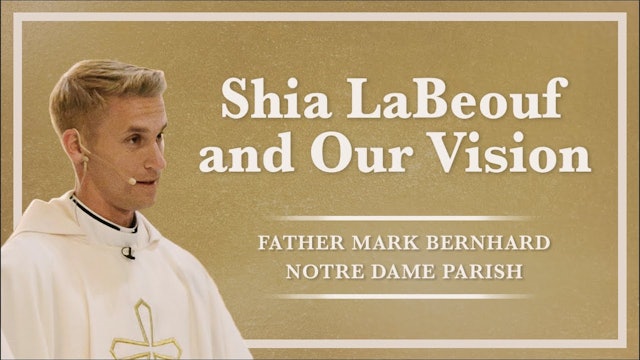 Shia LaBeouf and Our Vision | Sunday September 11th